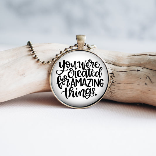 You Were Created Necklace