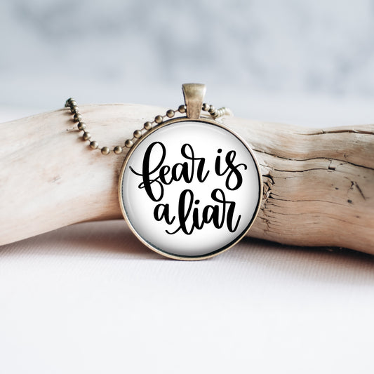 Fear Is A Liar Necklace