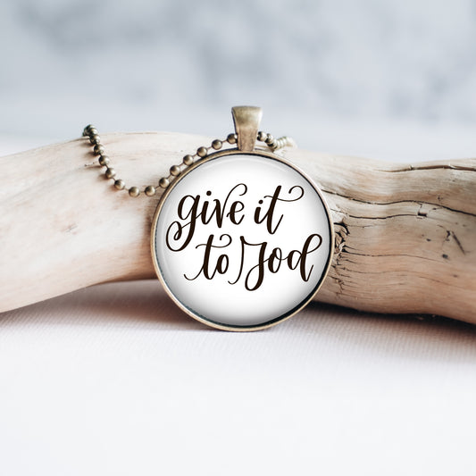 Give It To God Necklace