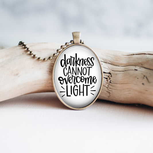 Darkness Cannot Overcome Light Necklace