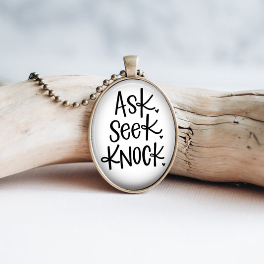 Ask Seek Knock Necklace