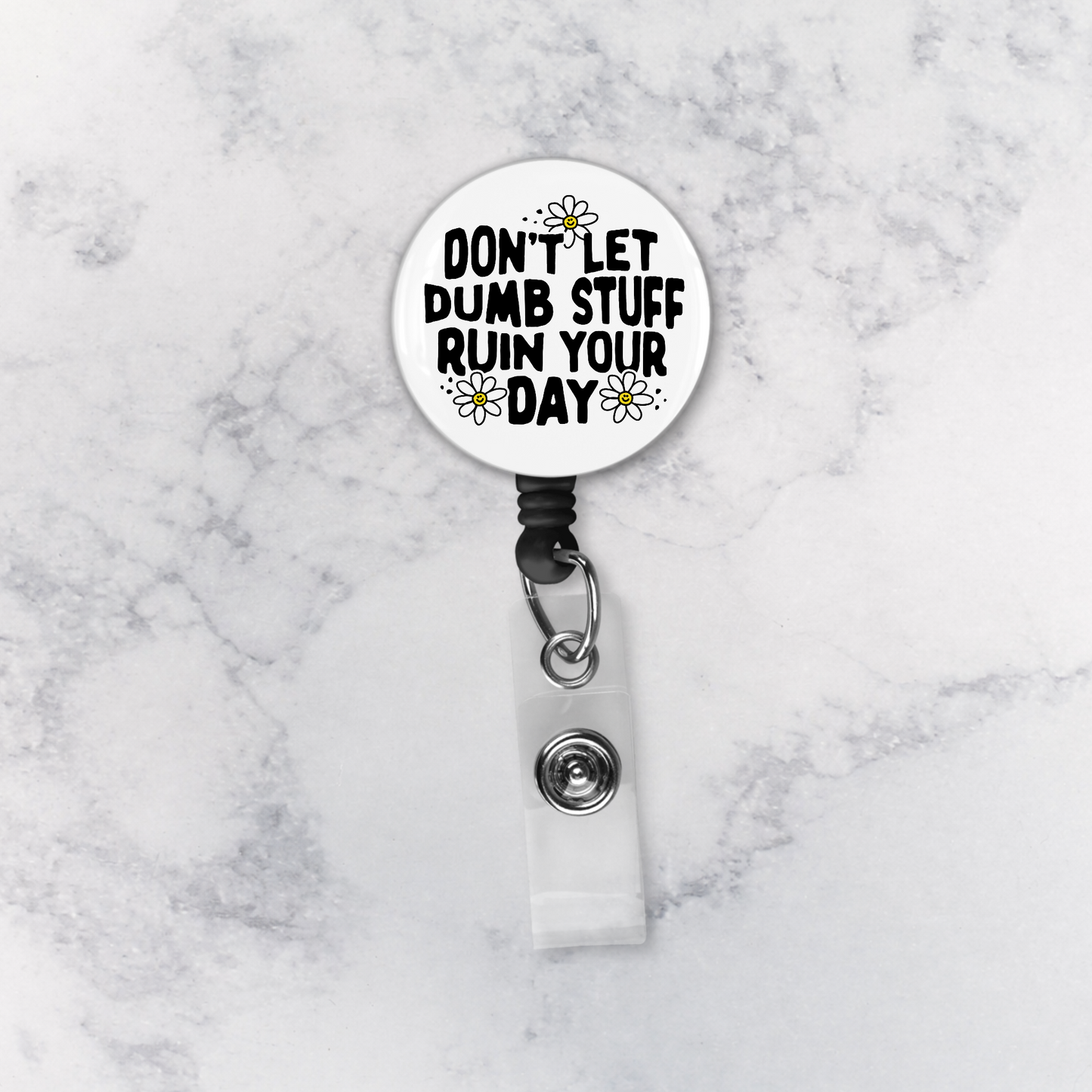 Badge Reel | Don't Let Dumb Stuff Ruin Your Day