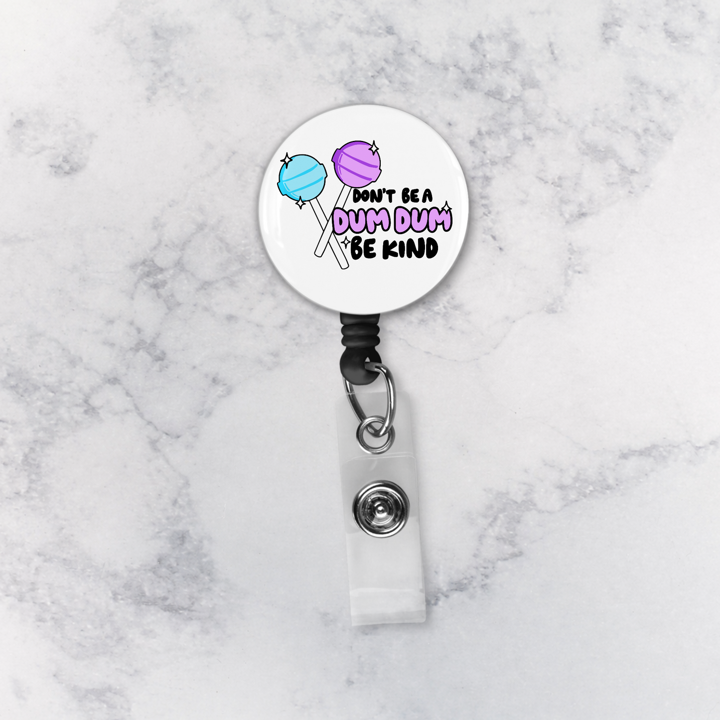 Badge Reel | Don't Be a Dum Dum Be Kind
