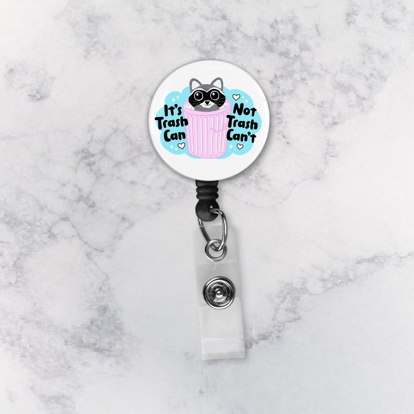Badge Reel | It's Trash Can Not Trash Can't