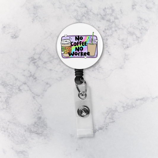 Badge Reel | No Coffee No Workee