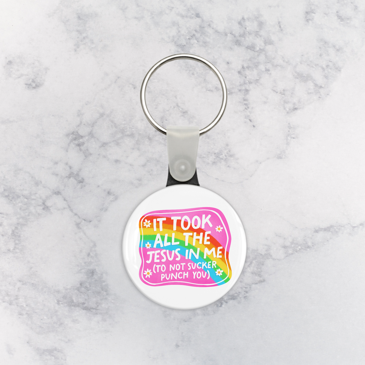Keychain | It Took All the Jesus in Me (To Not Sucker Punch You)