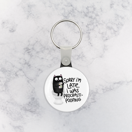 Keychain | Sorry I'm Late, I Was Procrasti-Pooping