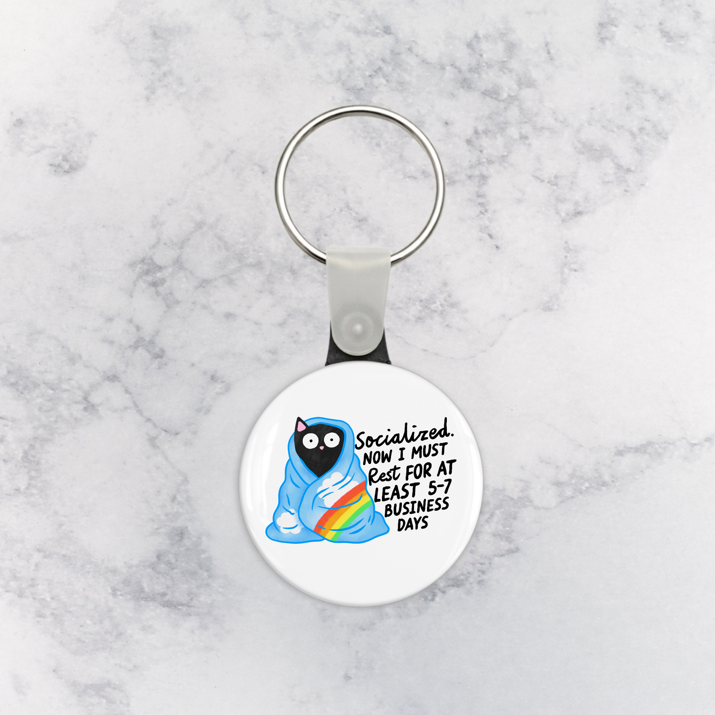 Keychain | Socialized. Now I Must Rest for at Least 5-7 Business Days