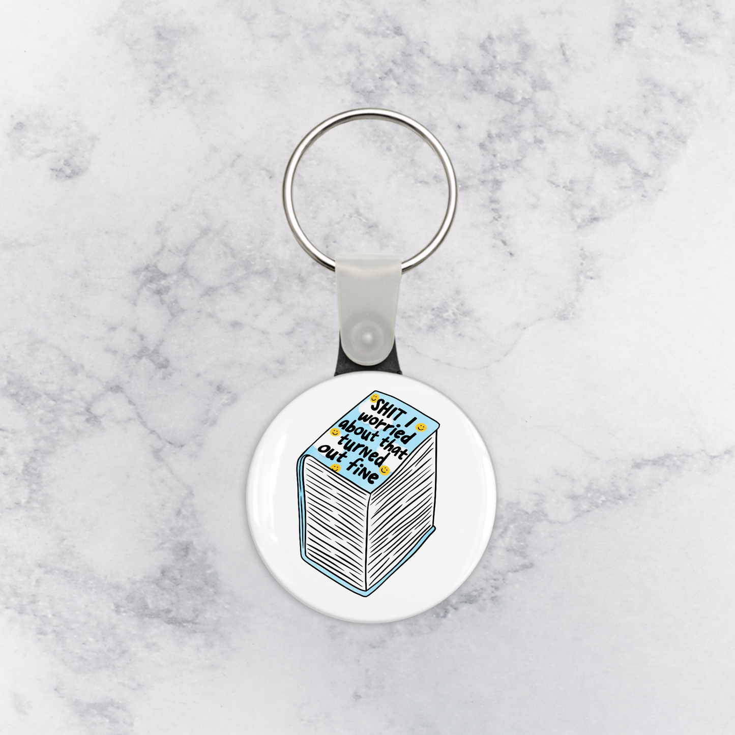 Keychain | Shit I Worried About That Turned Out Fine