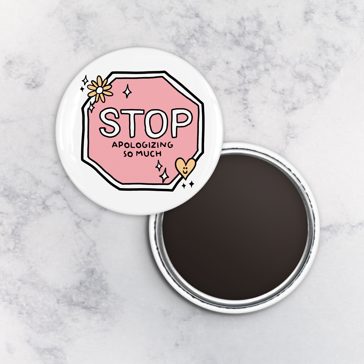 Magnet | Stop Apologizing So Much