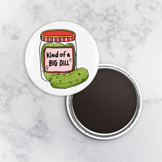 Magnet | Kind of a Big Dill