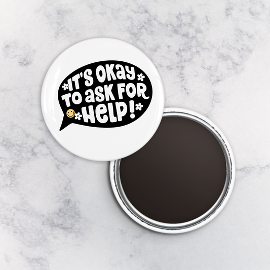 Magnet | It's Ok to Ask for Help