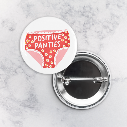 Pinback Button | Positive Panties