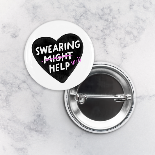 Pinback Button | Swearing Will Help