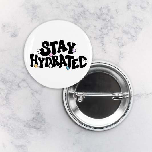 Pinback Button | Stay Hydrated