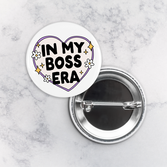 Pinback Button | In My Boss Era