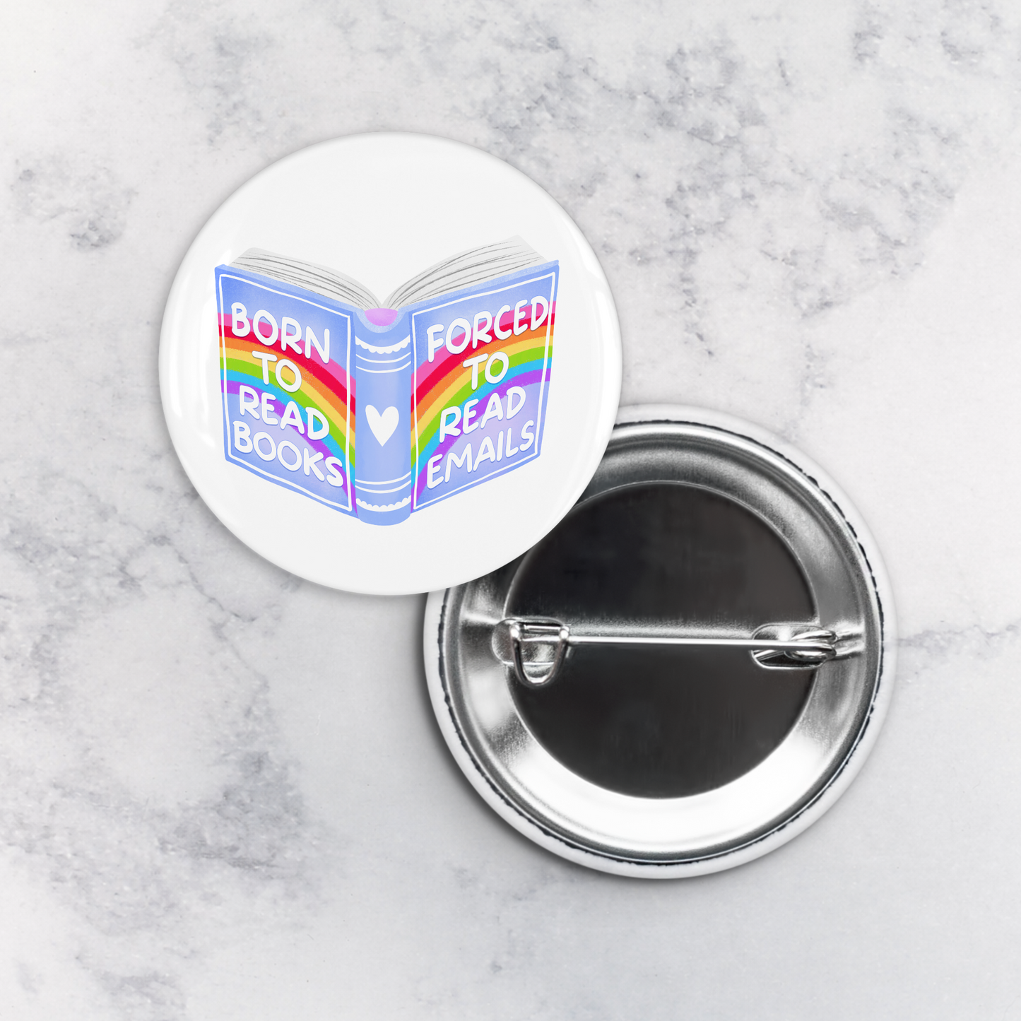 Pinback Button | Born to Read Books Forced to Read E-Mails