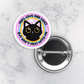 Pinback Button | 100% Love and Light but Don't Mess With Me
