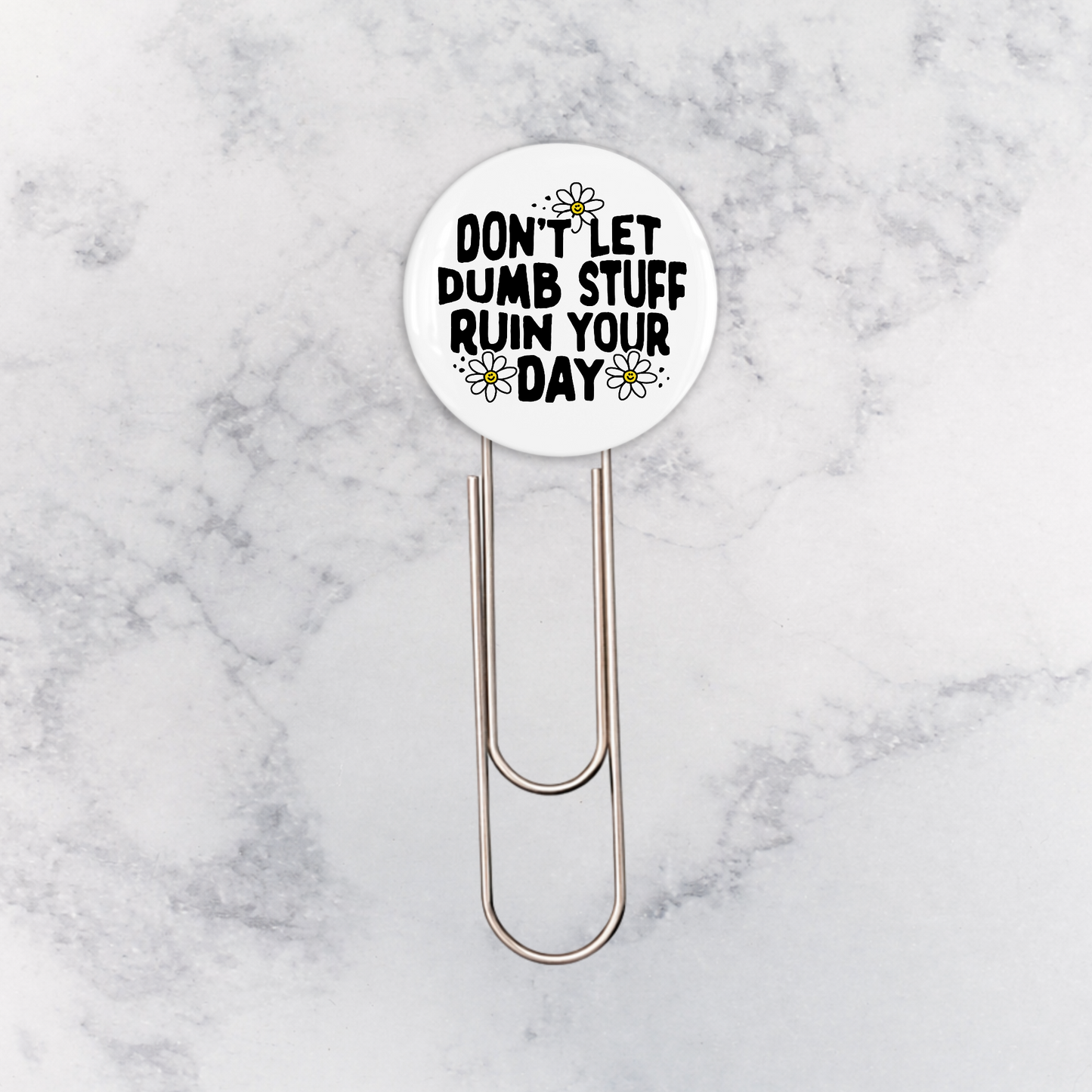 Bookmark | Don't Let Dumb Stuff Ruin Your Day